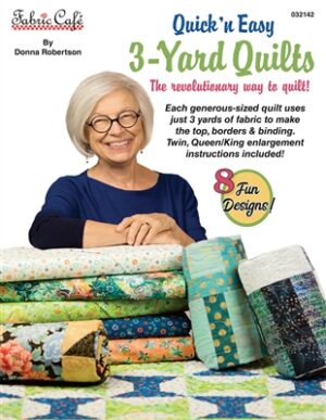 3 Yard Quilt Book - Quilts in a Jiffy - 118 Fabrics & More